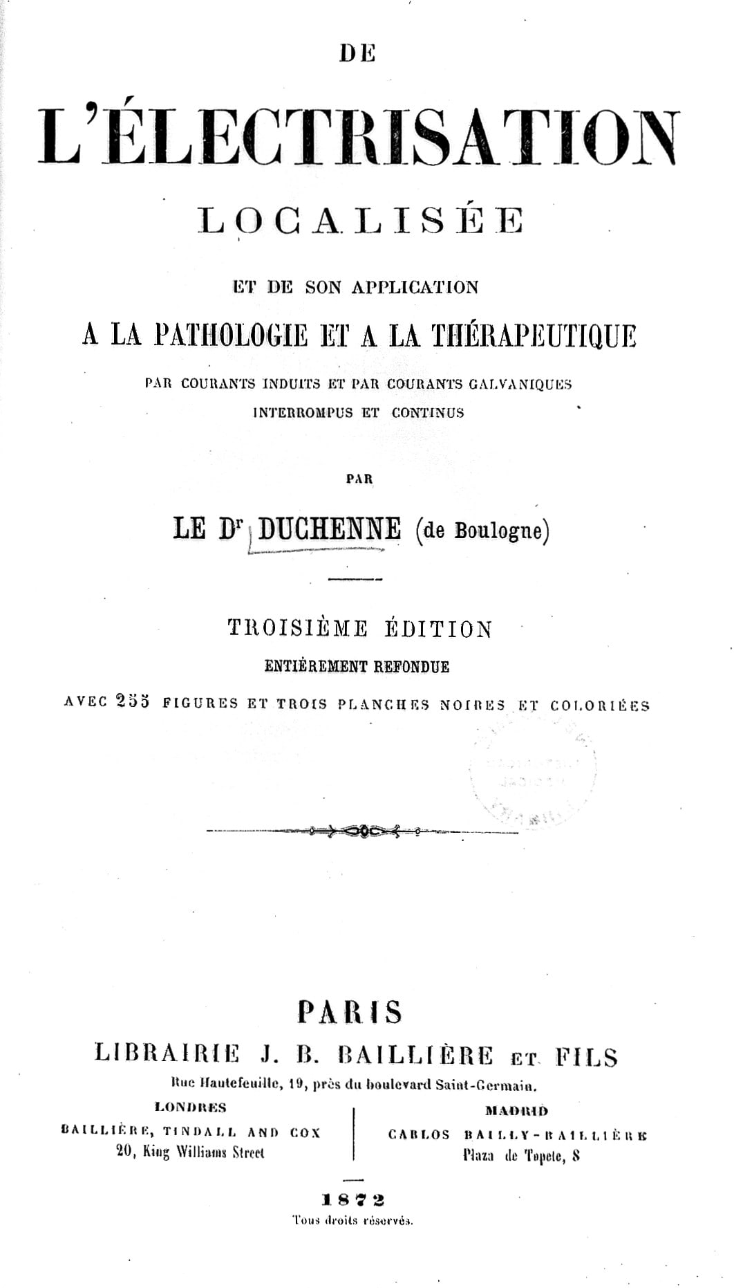 Figure 4 — Not a journal but the field's founding treatise, and a better document for it: the title page of Duchenne's De l'électrisation localisée et de son application à la pathologie et à la thérapeutique,…